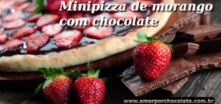 Minipizza de morango com chocolate